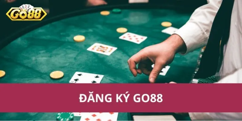 Đăng ký Go88 là thao tác bắt buộc thực hiện tại cổng game Đăng ký Go88 là thao tác bắt buộc thực hiện tại cổng game