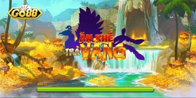 Nổ hũ ăn khế trả vàng đang rất được ưa chuộng