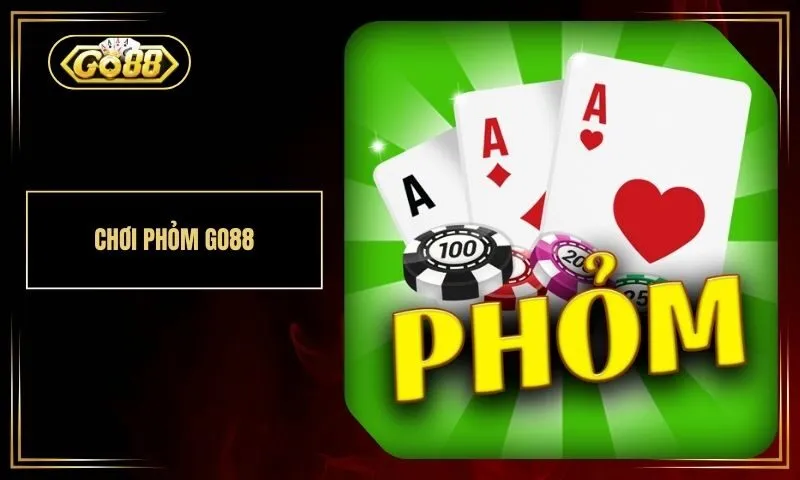 Phỏm - Tựa game đánh bài siêu Hot hiện nay